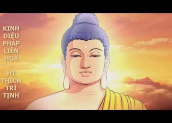 Kinh Diệu Pháp Liên Hoa&nbsp;— Thích Trí Tịnh dịch&nbsp;— Video