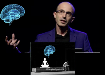 Yuval Noah Harari nói về lợi ích của Thiền Phật Giáo đối với khoa học và trí tuệ não bộ